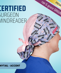 Certified Surgeon Mindreader - Scrub Cap - rae & grace - Ponytail - Accent Top