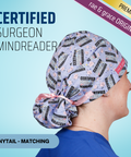 Certified Surgeon Mindreader - Scrub Cap - rae & grace - Ponytail - Matching Top