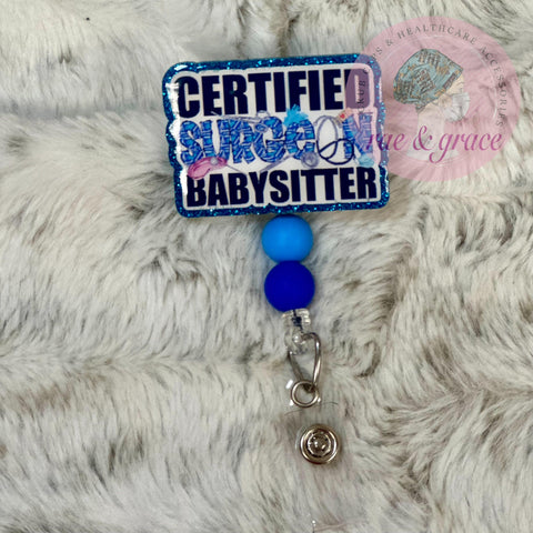 Certified Surgeon Babysitter - Badge Reel