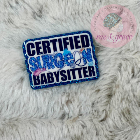 Certified Surgeon Babysitter - Badge Reel