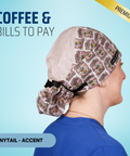 Coffee & Bills To Pay - Scrub Cap - rae & grace - Ponytail - Accent Top