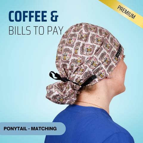Coffee & Bills To Pay - Scrub Cap - rae & grace - Ponytail - Matching Top