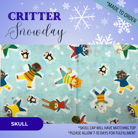 Critter Snow Day - Scrub Cap - rae & grace - Skull Cap - Made to order Please allow 7-10 days for fulfillment.