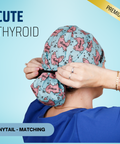 Cute Thyroid - Scrub Cap - rae & grace - Ponytail - Matching Top