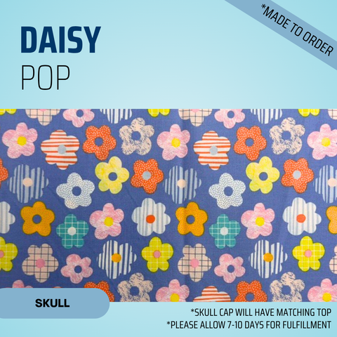 Daisy Pop - Scrub Cap - rae & grace - Skull Cap - *Made to order