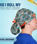Did I Roll My Eyes Out Loud? - Scrub Cap - rae & grace - Ponytail - Matching Top