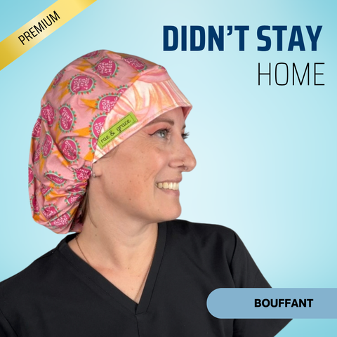 Didn't Stay Home Today - Scrub Cap - rae & grace - Bouffant