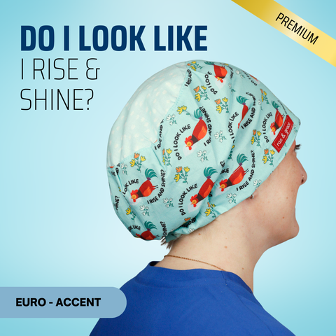 Do I Look Like I Rise And Shine - Scrub Cap - rae & grace - Euro - Accent Top