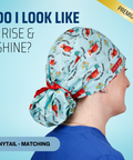 Do I Look Like I Rise And Shine - Scrub Cap - rae & grace - Ponytail - Matching Top