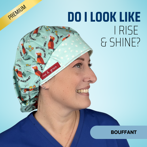 Do I Look Like I Rise And Shine - Scrub Cap - rae & grace - Bouffant