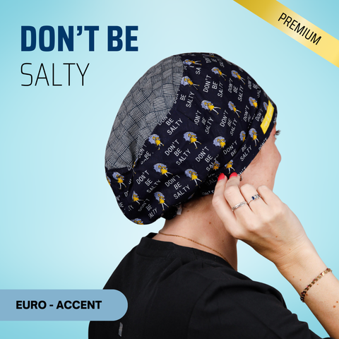 Don't Be Salty - Scrub Cap - rae & grace - Euro - Accent Top