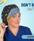 Don't Be Salty - Scrub Cap - rae & grace - Bouffant