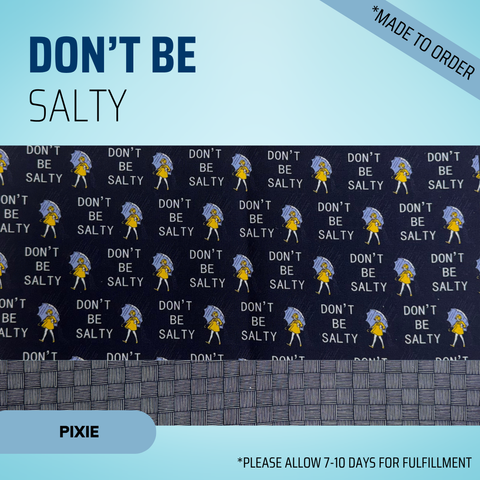 Don't Be Salty - Scrub Cap - rae & grace - Pixie - *Made to order