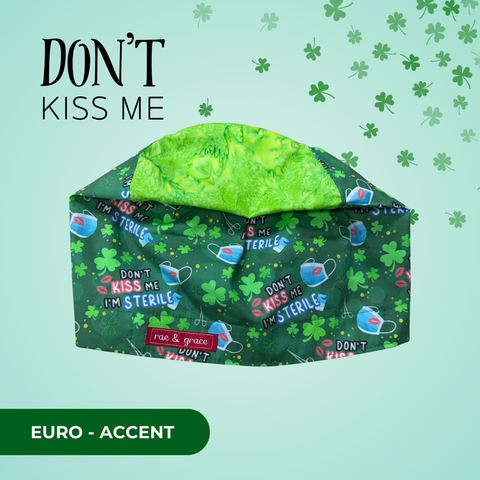 Dont Kiss Me - Scrub Cap - rae & grace - Euro - Accent Top