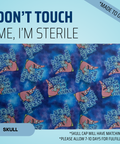 Patrick Don'T Touch Me I'M Sterile - Scrub Cap - rae & grace - Skull Cap - Made to order Please allow 7-10 days for fulfillment.
