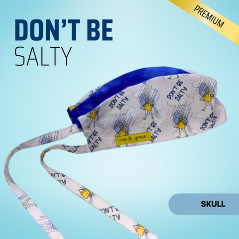 Don't Be Salty