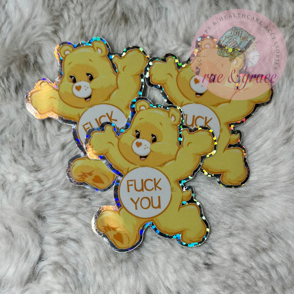 Fuck You - Don't Care Bear - Glitter Sticker