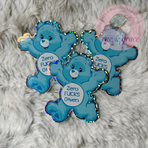 Zero Fucks Given - Don't Care Bear - Glitter Sticker