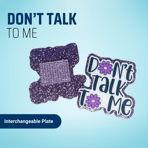 Don't Talk To Me - Badge Reel