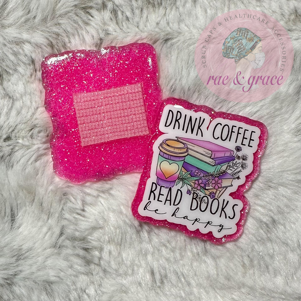 
            
                Load image into Gallery viewer, Drink Coffee Read Books Be Happy - Badge Reel
            
        