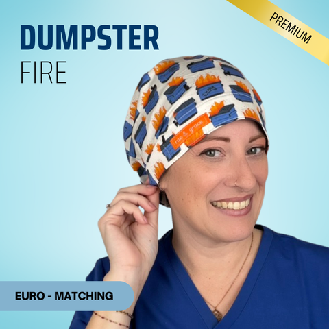 Dumpster Fire - Scrub Cap - rae & grace - Euro - Matching Top