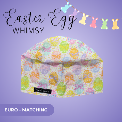 Easter Egg Whimsy - Scrub Cap - rae & grace - Euro - Matching Top