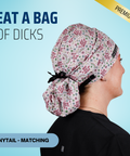 Eat A Bags Of Dicks - Scrub Cap - rae & grace - Ponytail - Matching Top