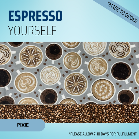 Espresso Yourself  - Scrub Cap - rae & grace - Pixie - Made to order Please allow 7-10 days for fulfillment.