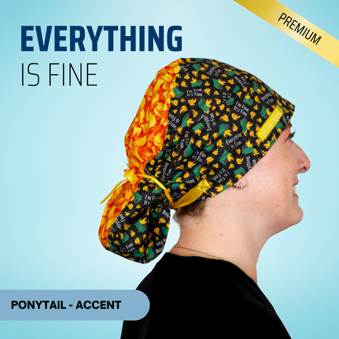 Everything Is Fine - Scrub Cap - rae & grace - Ponytail - Accent Top