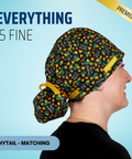 Everything Is Fine - Scrub Cap - rae & grace - Ponytail - Matching Top