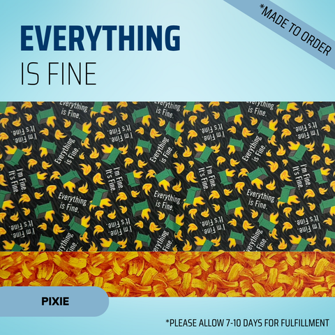 Everything Is Fine - Scrub Cap - rae & grace - Pixie - Made to order Please allow 7-10 days for fulfillment.