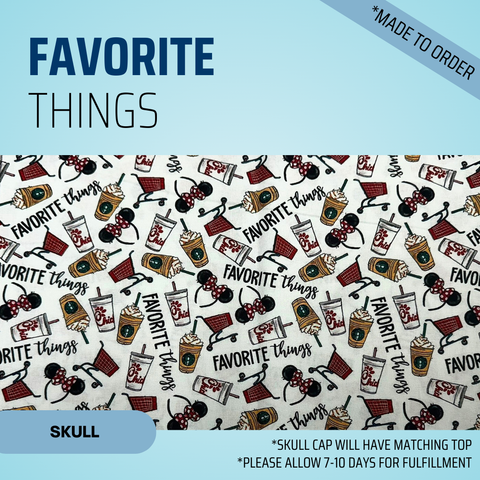 Favorite Things - Scrub Cap - rae & grace - Skull Cap - Made to order Please allow 7-10 days for fulfillment.