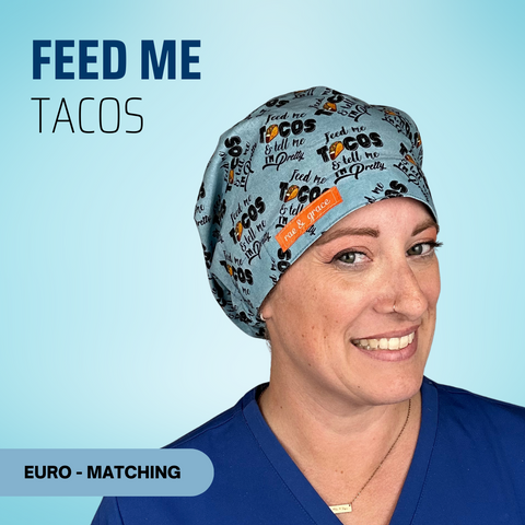 Feed Me Tacos and Call Me Pretty