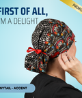 First Of All, I'm A Delight - Scrub Cap - rae & grace - Ponytail - Accent Top