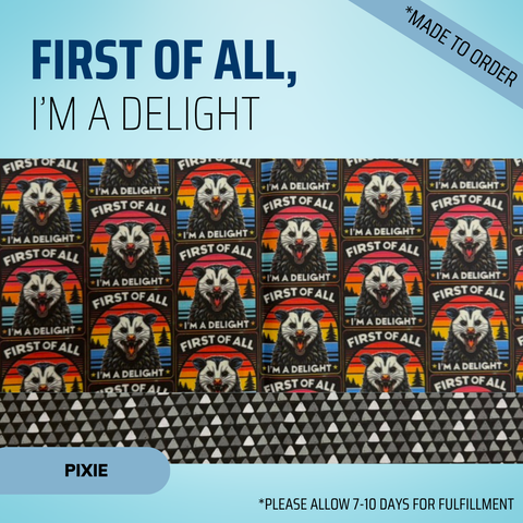 First Of All, I'm A Delight - Scrub Cap - rae & grace - Pixie - *Made to order