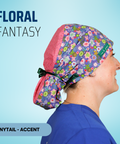Floral Fantasy - Scrub Cap - rae & grace - Ponytail - Accent Top