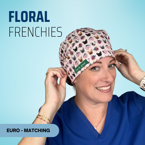Floral Frenchies - Scrub Cap - rae & grace - Euro - Matching Top