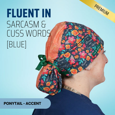 Fluent in Sarcasm & Cuss Words (Blue)