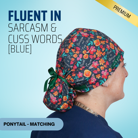 Fluent in Sarcasm & Cuss Words (Blue)