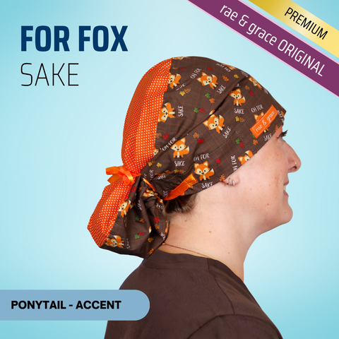 For Fox Sake - Scrub Cap - rae & grace - Ponytail - Accent Top