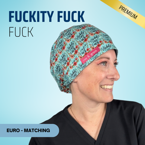 Fuckity Fuck Fuck - Scrub Cap - rae & grace - Euro - Matching Top