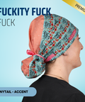Fuckity Fuck Fuck - Scrub Cap - rae & grace - Ponytail - Accent Top