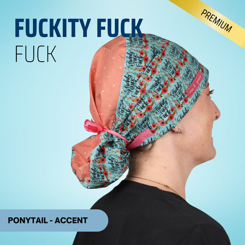 Fuckity Fuck Fuck - Scrub Cap - rae & grace - Ponytail - Accent Top