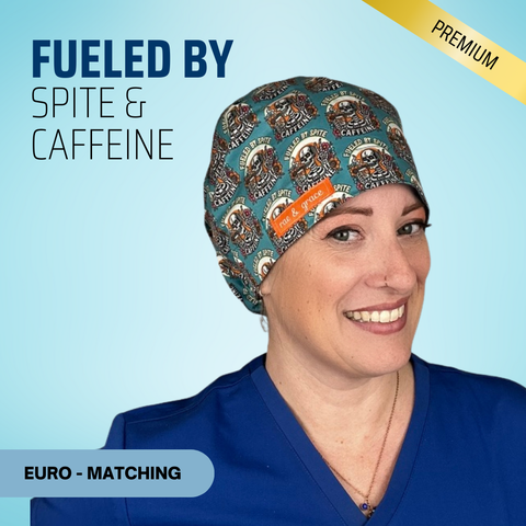 Fueled By Spite And Caffeine - Scrub Cap - rae & grace - Euro - Matching Top