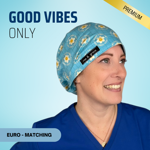 Good Vibes Only - Scrub Cap - rae & grace - Euro - Matching Top