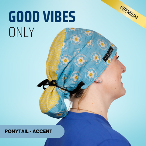 Good Vibes Only - Scrub Cap - rae & grace - Ponytail - Accent Top