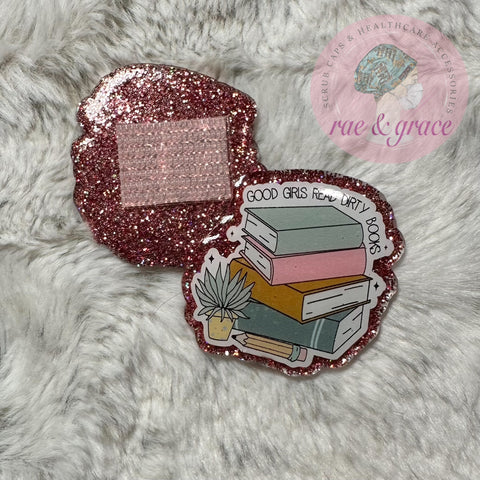 Good Girls Read Dirty Books - Badge Reel