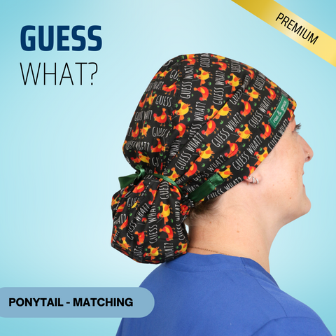 Guess What Chicken Butt - Scrub Cap - rae & grace - Ponytail - Matching Top