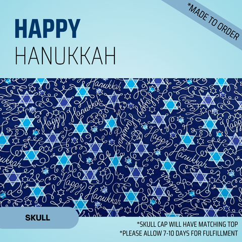 Happy Hanukkah - Scrub Cap - rae & grace - Skull Cap - Made to order Please allow 7-10 days for fulfillment.