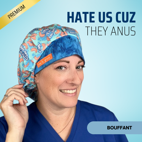 Hate Us Cause They Anus - Scrub Cap - rae & grace - Bouffant